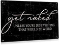 BEASTZHENG Funny Get Naked Sign Bathroom Metal Tin Sign Wall Decor - Vintage Bathroom Quote Sign for Toilet Restroom Home Decor Gifts by BEASTZHENG