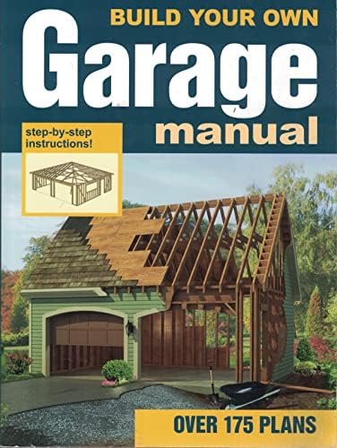 Build Your Own Garage Manual by Unknown